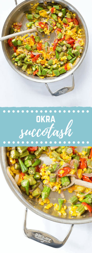 Okra Succotash | Love & Zest